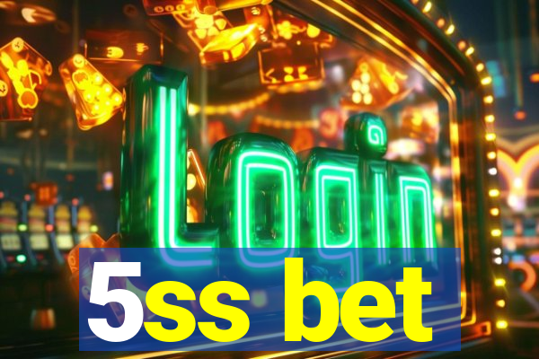 5ss bet